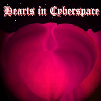 Hearts in Cyberspace